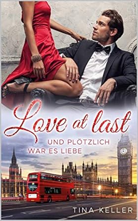 Love at last – Und plötzlich war es Liebe